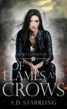 A. D. Starrling - Of Flames and Crows