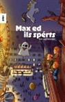 Hannes Nüsseler - Max ed ils spérts (Sursilvan)