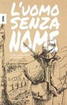 Francesco Gianferrari, Bruno Pinoli - L'uomo senza nome
