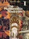 Gloria Fiero - The Humanistic Tradition, Volume 1, with Connect Plus Humanities Access Card Vol. 1