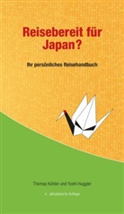 Yoshi Huggler, Thomas Köhler, Huggler, Thomas Köhler - Reisebereit für Japan?