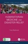 Tony Redmond - Humanitarian Medicine and Disaster Relief