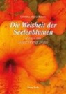 Cristina Maria Roters - Die Weisheit der Seelenblumen