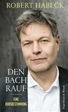 Robert Habeck - Den Bach rauf