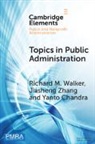 Yanto Chandra, Chandra Yanto, Richard M. Walker, Richard M. (City University of Hong Kong) Walker, Walker Richard M., Jiasheng Zhang - Topics in Public Administration