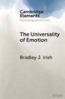 Bradley J. Irish, Bradley J. (Arizona State University) Irish - Universality of Emotion