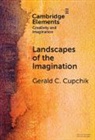 Gerald C. Cupchik, Gerald C. (University of Toronto Cupchik, Cupchik Gerald C. - Landscapes of the Imagination