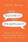 Shasta Nelson - The Business of Friendship