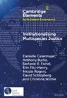 Anthony Burke, Burke Anthony, Danielle Celermajer, Danielle (University of Sydney) Burke Celermajer, Celermajer Danielle, Stefanie Fishel... - Institutionalising Multispecies Justice