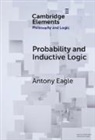 Antony Eagle, Antony (University of Adelaide) Eagle, Eagle Antony - Probability and Inductive Logic
