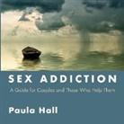 Hall Paula, Coleman Lisa - Sex Addiction (Audio book)