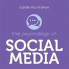 McMahon Ciaran, Joe Penn - The Psychology of Social Media (Hörbuch)