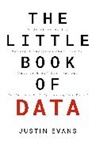 Justin Evans - The Little Book of Data