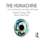 Nada R Sanders, John D Wood, Olivia Konig - The Humachine (Audiolibro)