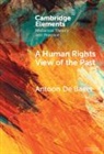 Antoon De Baets, Antoon de Baets, Antoon (University of Groningen) De Baets - Human Rights View of the Past