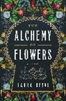 Laura Resau - The Alchemy of Flowers