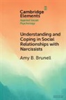 Amy B Brunell, Amy B (Ohio State University) Hermann Brunell, Amy B. Brunell, Amy B. (Ohio State University) Brunell, Anthony D Hermann - Understanding and Coping in Social Relationships With Narcissists