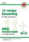 CGP Books, CGP Books - 11+ GL Verbal Reasoning Stretch Practice Book & Assessment Tests - Ages 10-11 (with Online Edition)