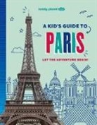 Lonely Planet, Lonely Planet Kids, Lonely Planet Kids Lonely Planet, Lonely Planet - A Kid's Guide to Paris