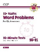CGP Books, CGP Books - 11+ GL 10-Minute Tests: Maths Word Problems - Ages 10-11 Book 2 (with Online Edition)