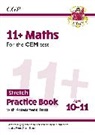 CGP Books, CGP Books - 11+ CEM Maths Stretch Practice Book & Assessment Tests - Ages 10-11 (with Online Edition)