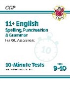 CGP Books, CGP Books - 11+ GL 10-Minute Tests: English Spelling, Punctuation & Grammar - Ages 9-10 (with Onl Ed)