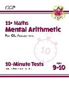 CGP Books, CGP Books - 11+ GL 10-Minute Tests: Maths Mental Arithmetic - Ages 9-10 (with Online Edition)