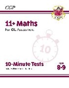 CGP Books, CGP Books - 11+ GL 10-Minute Tests: Maths - Ages 8-9 (with Online Edition)