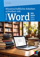 G O Tuhls, G. O. Tuhls - Wissenschaftliche Arbeiten schreiben mit Microsoft Word 365, 2024, 2021, 2019