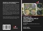 Aniket Ingole, Sweety Kumari - IMPIANTI DI TRATTAMENTO DELLE ACQUE REFLUE SOSTENIBILI