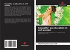 Cibèle Nagnivessou Guidi - Sexuality: an education in self-esteem