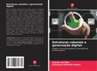 Kumasuun Kenneth Amoor, Charity Aul-Mku - Estruturas coloniais e governação digital: