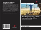 Meriam Khadhar - Teaching from the patient management problem: