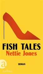 Nettie Jones - Fish Tales