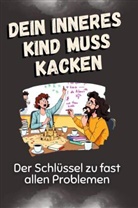 Nele Peters - Dein inneres Kind muss kacken