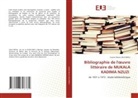 Casimir-Bavon EALA BEKILI - Bibliographie de l'oeuvre littéraire de MUKALA KADIMA NZUZI