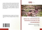 Daniel Mwinyipembe Muchapa - IMPACT DE L'EXPLOITATION DES RESSOURCES NATURELLES SUR L'ENVIRONNEMENT