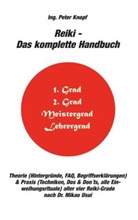 Ing Peter Knopf, Ing. Peter Knopf - Reiki - Das komplette Handbuch