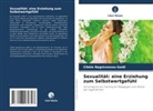 Cibèle Nagnivessou Guidi - Sexualität: eine Erziehung zum Selbstwertgefühl