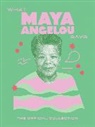 Hardie Grant Books, Quadrille - What Maya Angelou Says