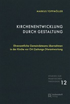 Markus Toppmöller - Kirchenentwicklung durch Gestaltung
