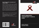 Akshay Dhobley, Supratim Ghosh - Ausili diagnostici avanzati per il cancro orale