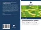 Shimi K S, Shimi K. S. - Leistungssteigerung von Reis durch Saatgutvorbereitung
