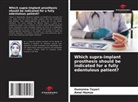 Amel Hamza, Oumaima Tayari - Which supra-implant prosthesis should be indicated for a fully edentulous patient?