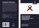 Akshay Dhobley, Supratim Ghosh - Geavanceerde diagnostische hulpmiddelen voor mondkanker