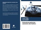 Haritma Nigam, Sivan Sathish, Gaurav Singh - Osteodystrophische Läsionen des Kiefers