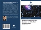 Yeran León Morejón - Selbstregulierung des Lernens in virtuellen Umgebungen