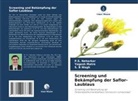 Yogesh Matre, P S Neharkar, P. S. Neharkar, P.S. Neharkar, S B Wagh, S. B Wagh - Screening und Bekämpfung der Saflor-Laublaus