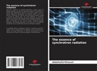 Abdelhafid Mimouni - The essence of synchrotron radiation