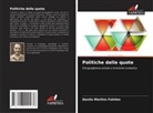 Danilo Martins Folntes - Politiche delle quote